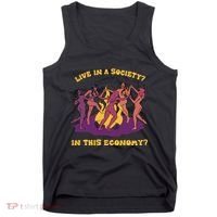 Live In A Society In This Economy Tank Top thumb 0