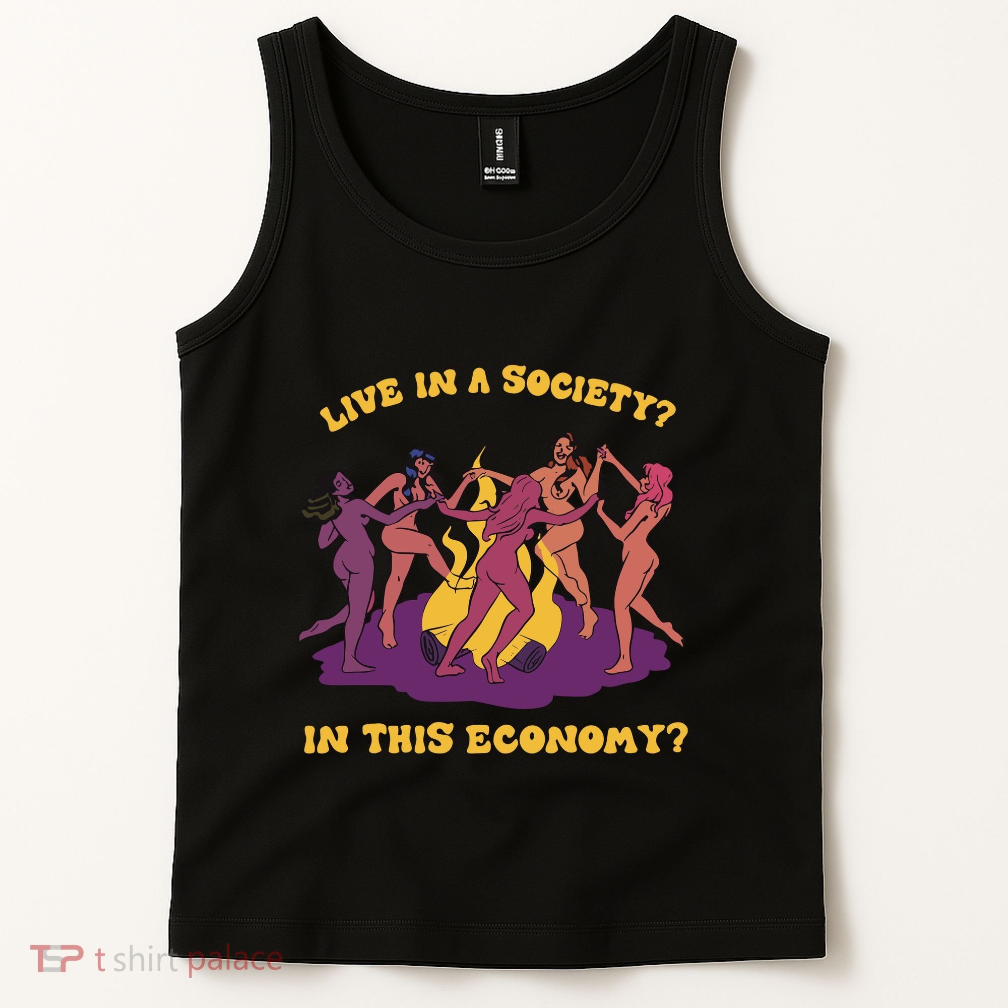 Live In A Society In This Economy Tank Top