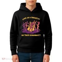 Live In A Society In This Economy Kids Hoodie thumb 4