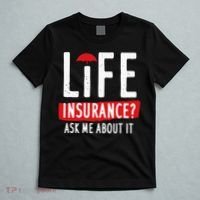Life Insurance Ask Me About It T-Shirt thumb 5