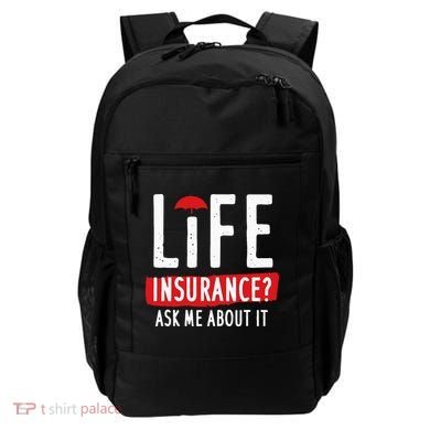 Life Insurance Ask Me About It Backpack