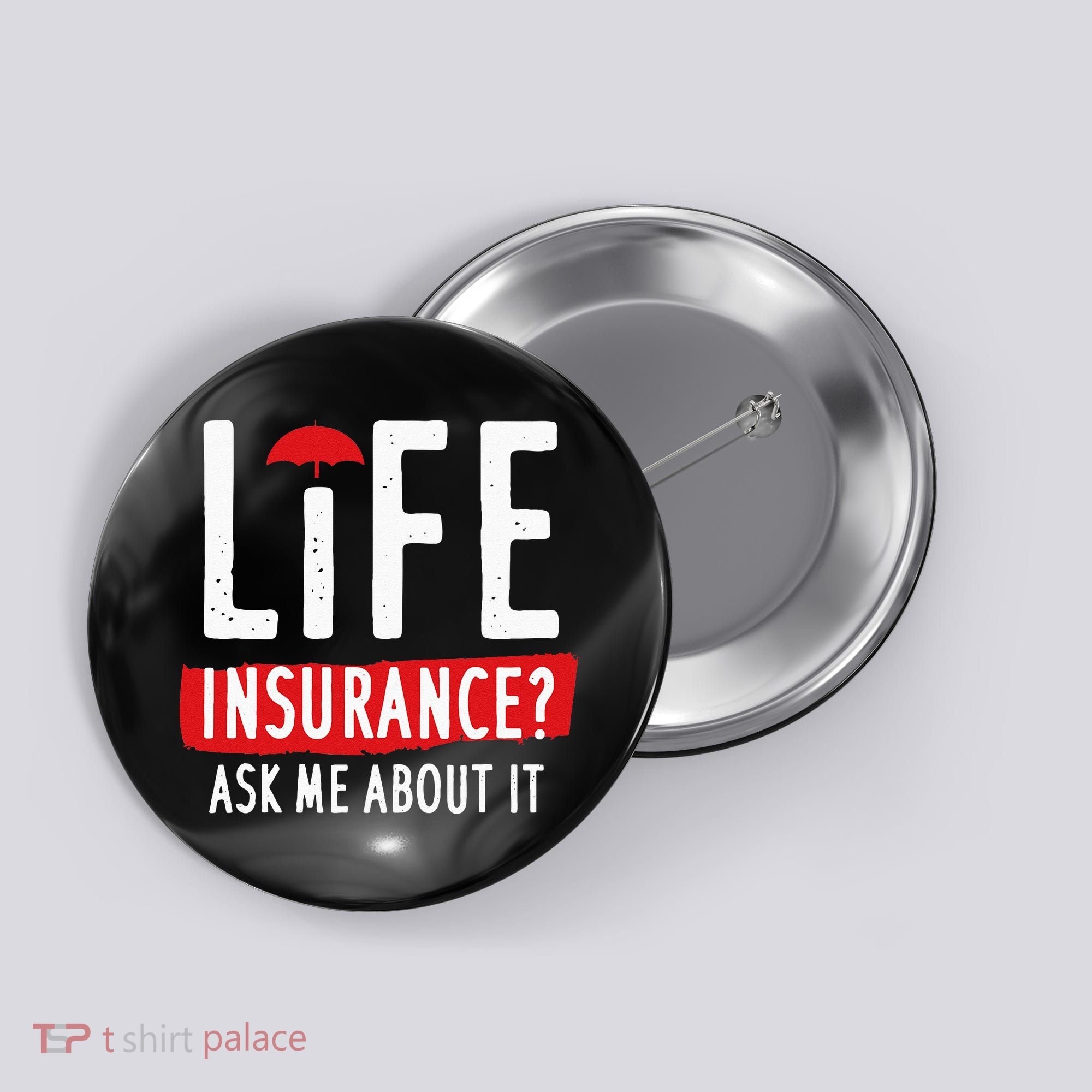 Life Insurance Ask Me About It Button