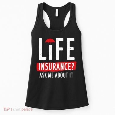 Life Insurance Ask Me About It Women's Tank Top