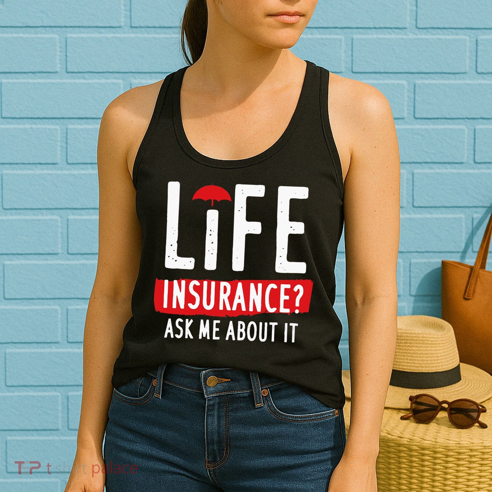 Life Insurance Ask Me About It Women's Tank Top