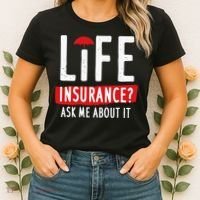 Life Insurance Ask Me About It Women's T-Shirt thumb 2