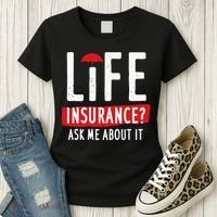 Life Insurance Ask Me About It Women's T-Shirt thumb 3