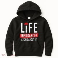 Life Insurance Ask Me About It Kids Hoodie thumb 0