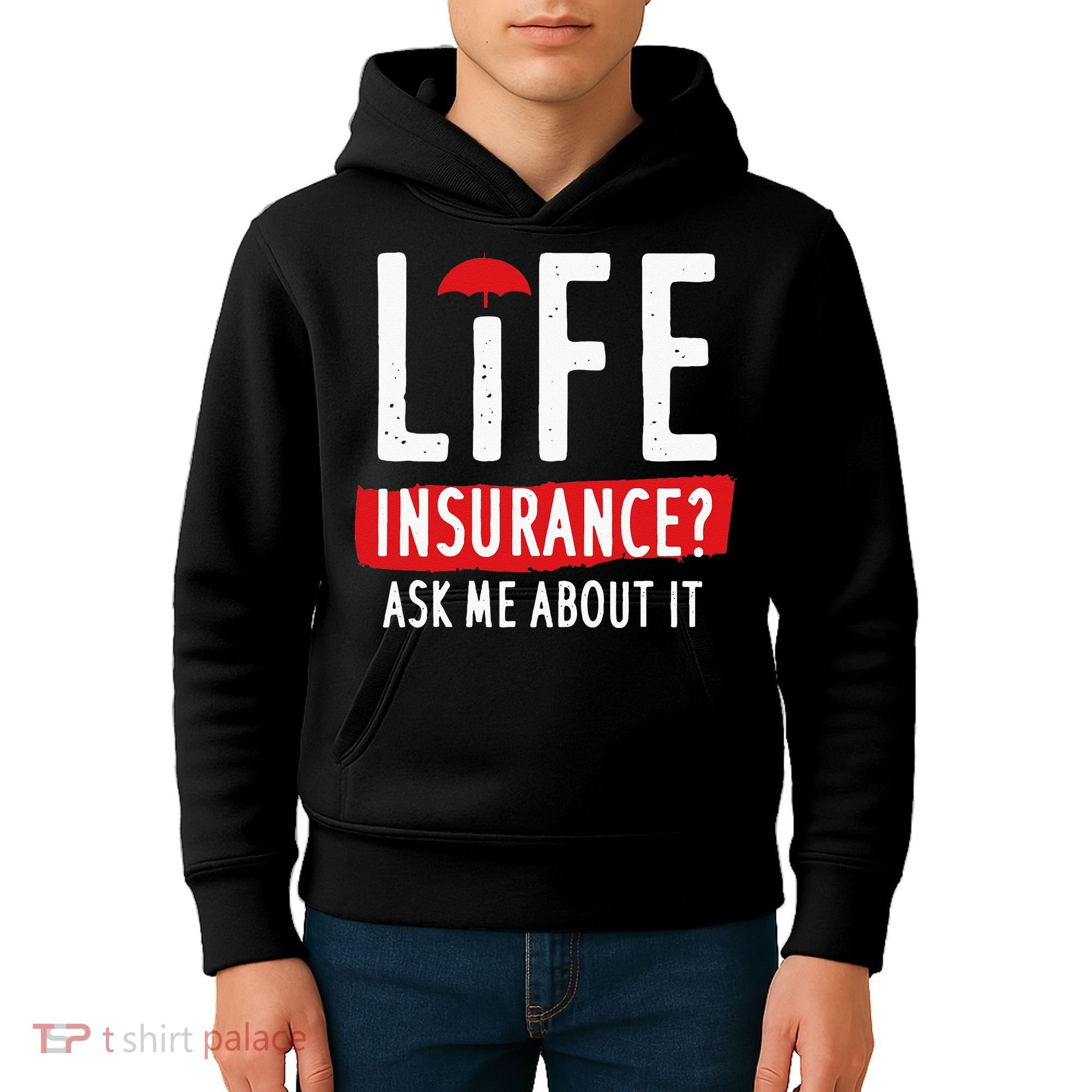 Life Insurance Ask Me About It Kids Hoodie