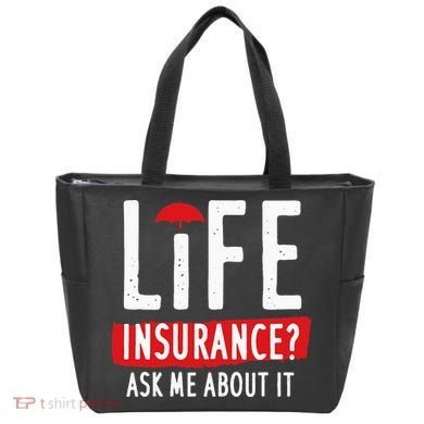 Life Insurance Ask Me About It Tote Bag