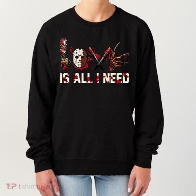 Love Is All I Need Halloween Horror Women's Sweatshirt