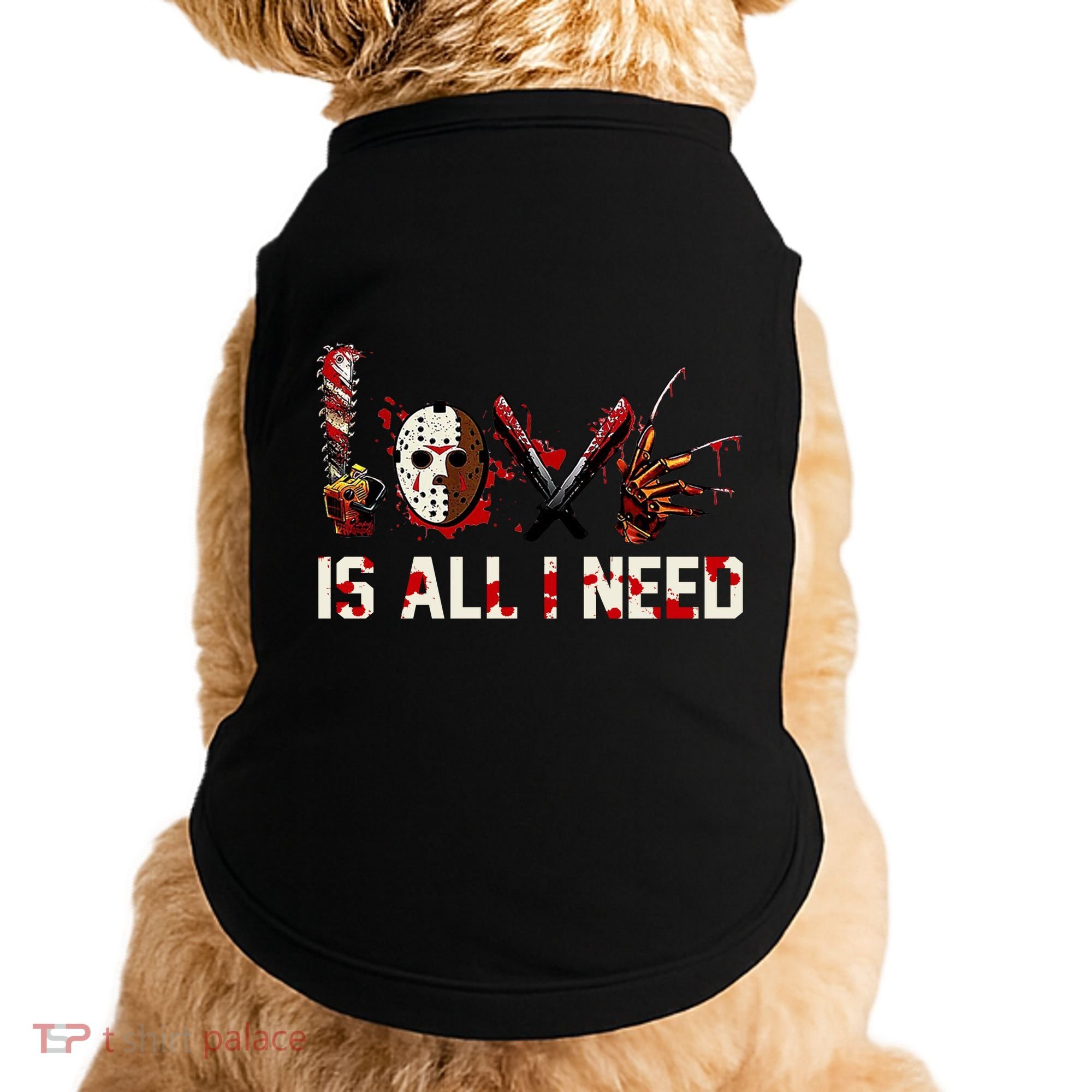 Love Is All I Need Halloween Horror Doggie Tank