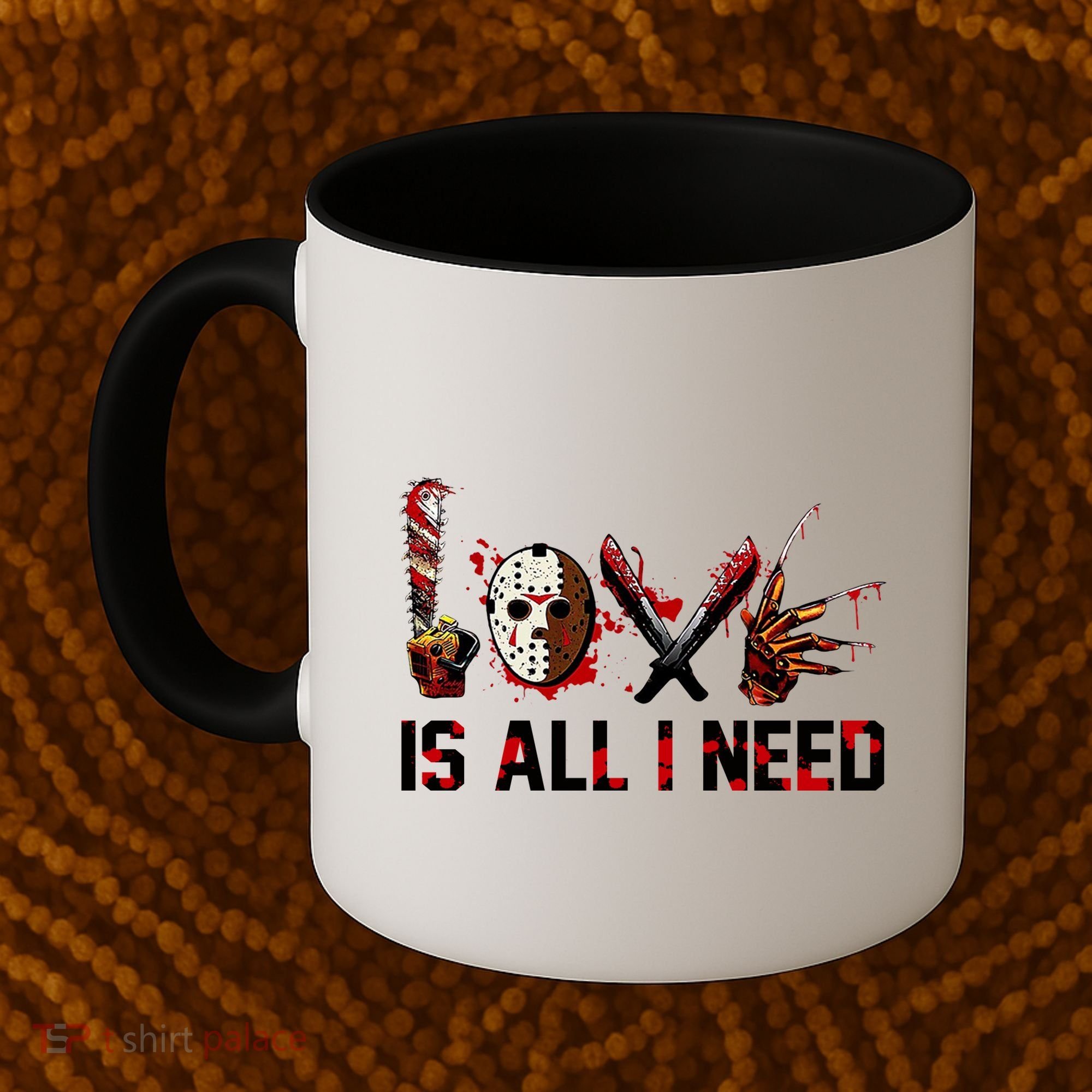 Love Is All I Need Halloween Horror Coffee Mug