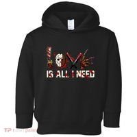 Love Is All I Need Halloween Horror Toddler Hoodie thumb 0