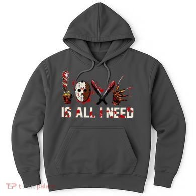 Love Is All I Need Halloween Horror Hoodie