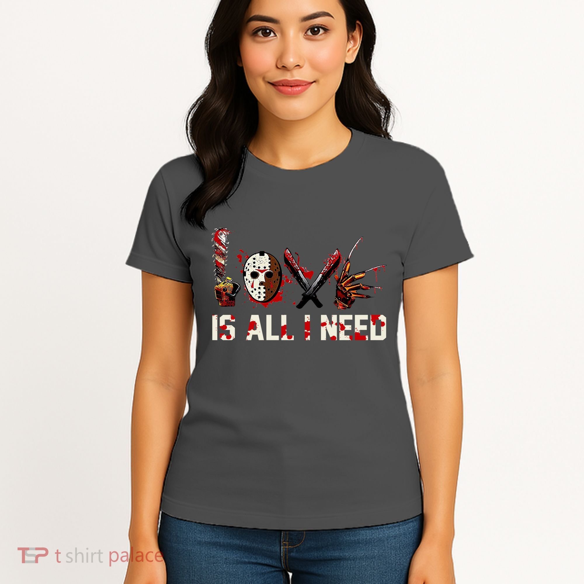 Love Is All I Need Halloween Horror Women's T-Shirt
