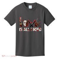 Love Is All I Need Halloween Horror Kids T-Shirt thumb 0