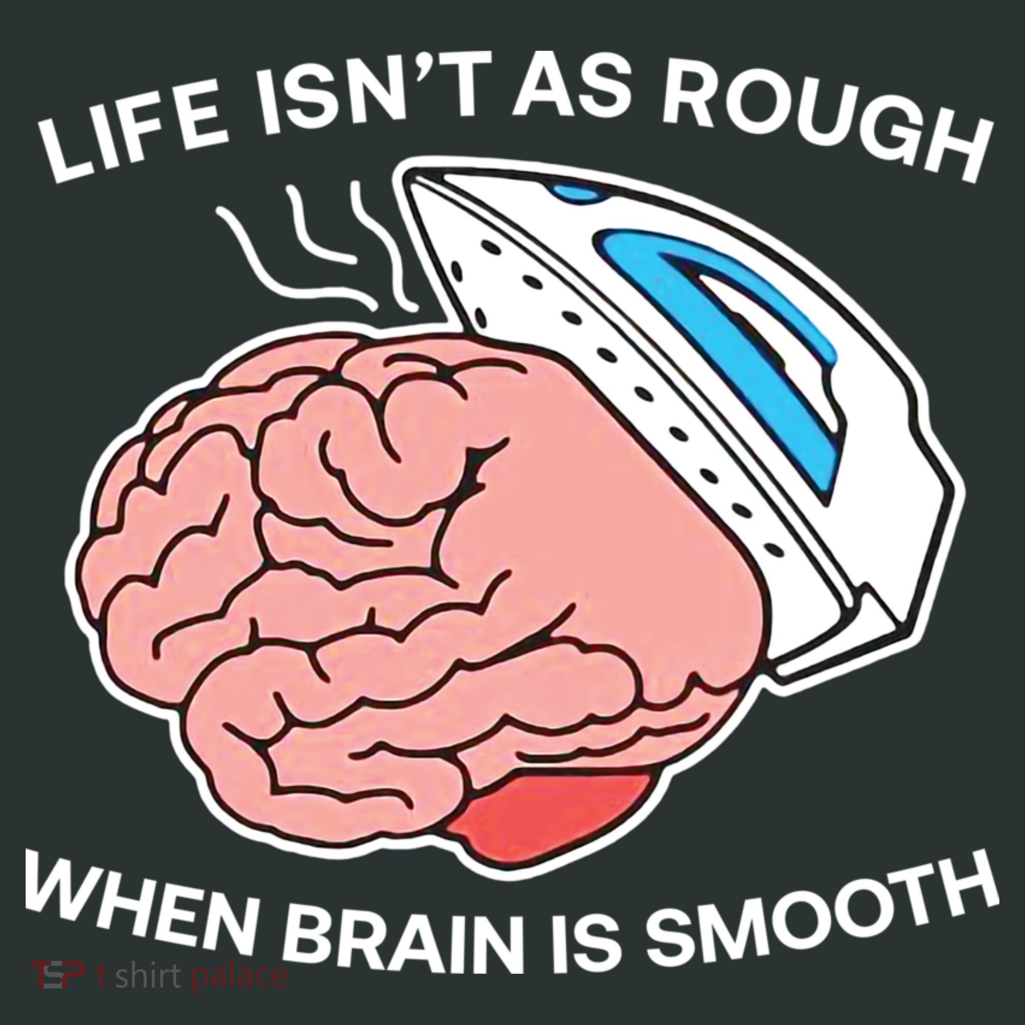 Life Isn’t As Rough When Brain Is Smooth Infant Baby Jersey Bodysuit