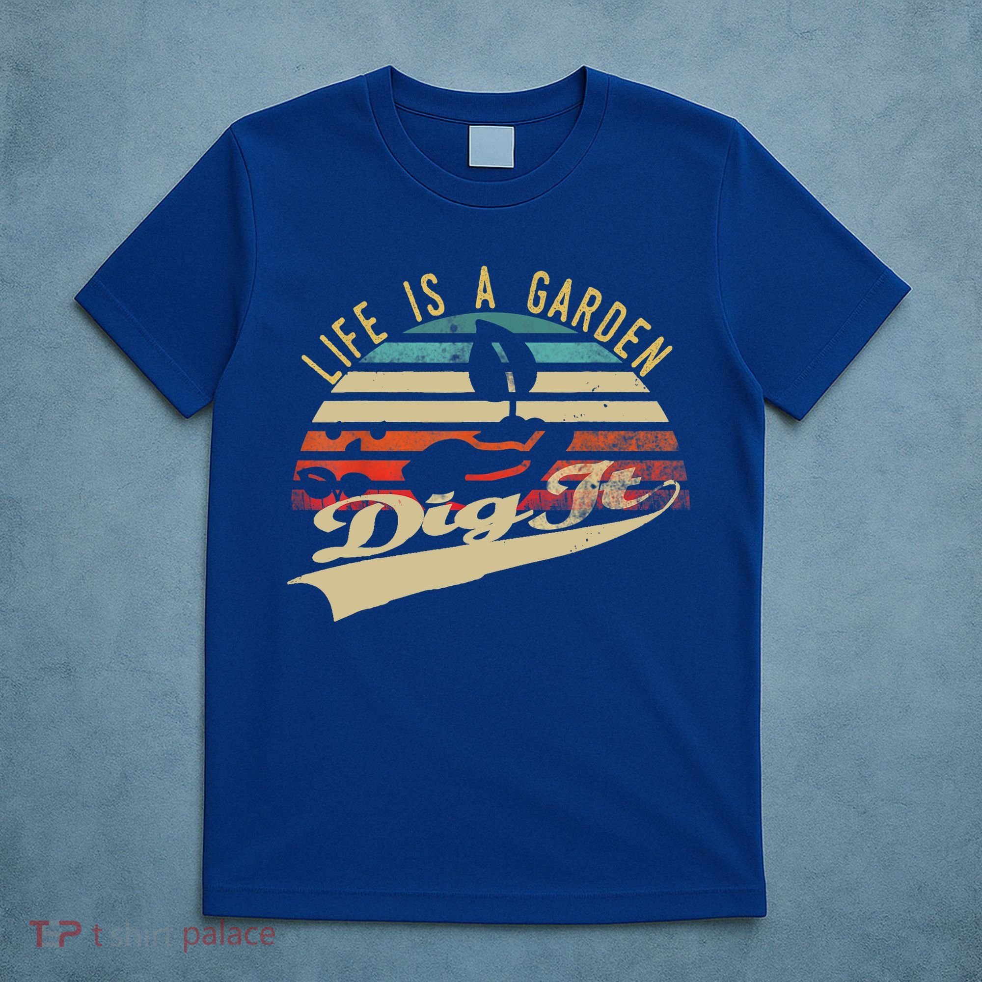Life Is A Garden Dig It Funny Retro Vintage Farmer Gift T-Shirt
