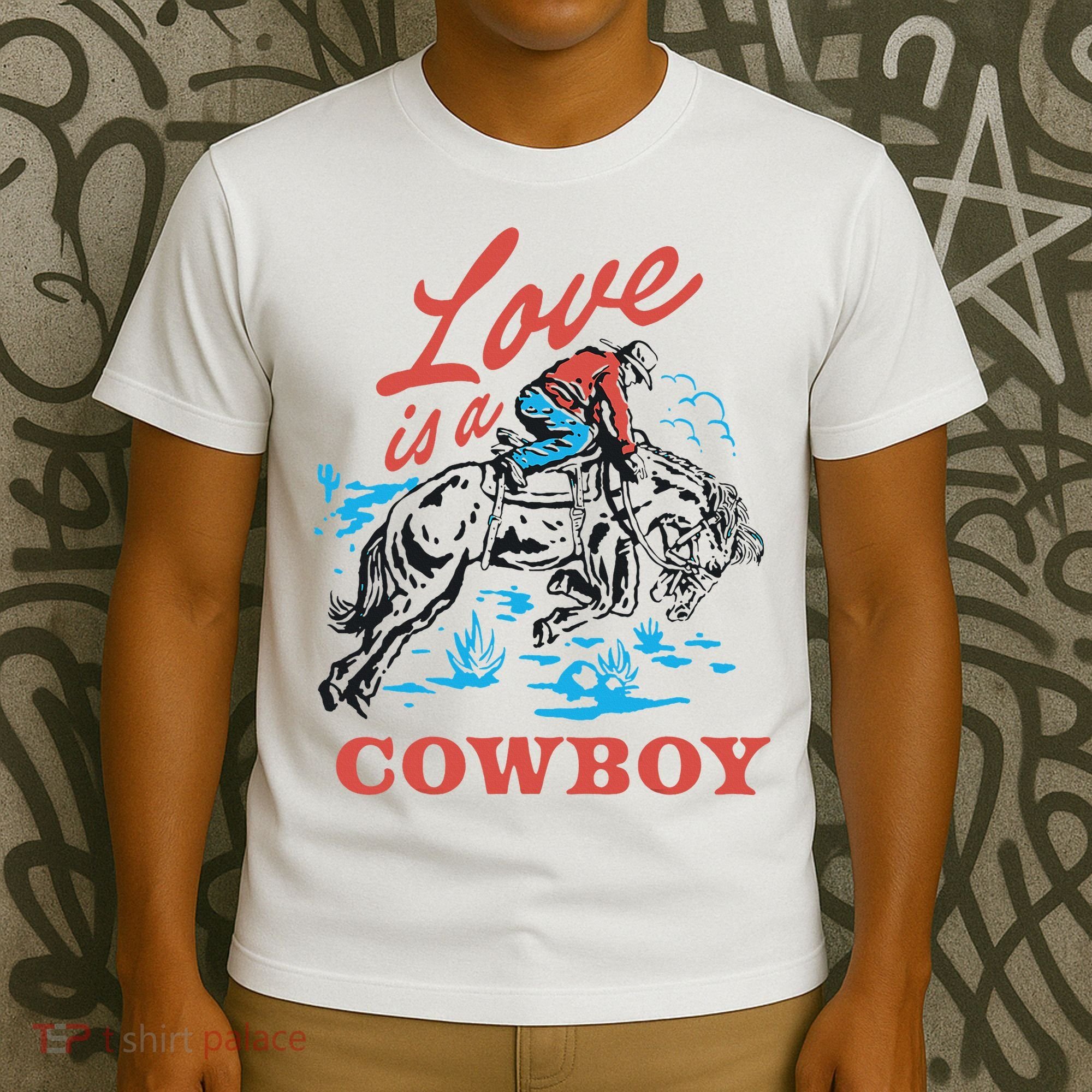 Love Is A Cowboy Funny Cowboy T-Shirt