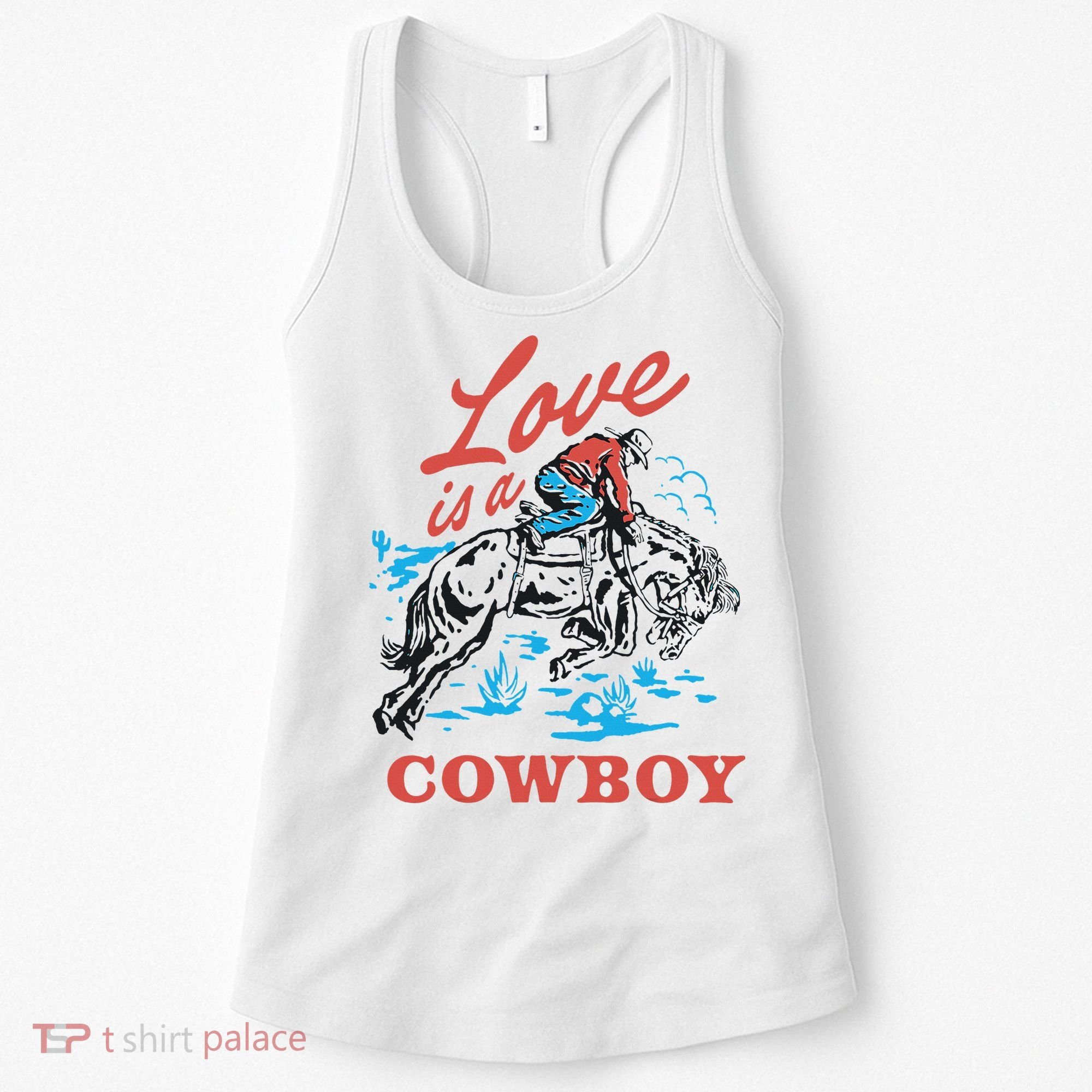 Love Is A Cowboy Funny Cowboy Women's Tank Top