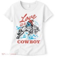 Love Is A Cowboy Funny Cowboy Women's T-Shirt thumb 0