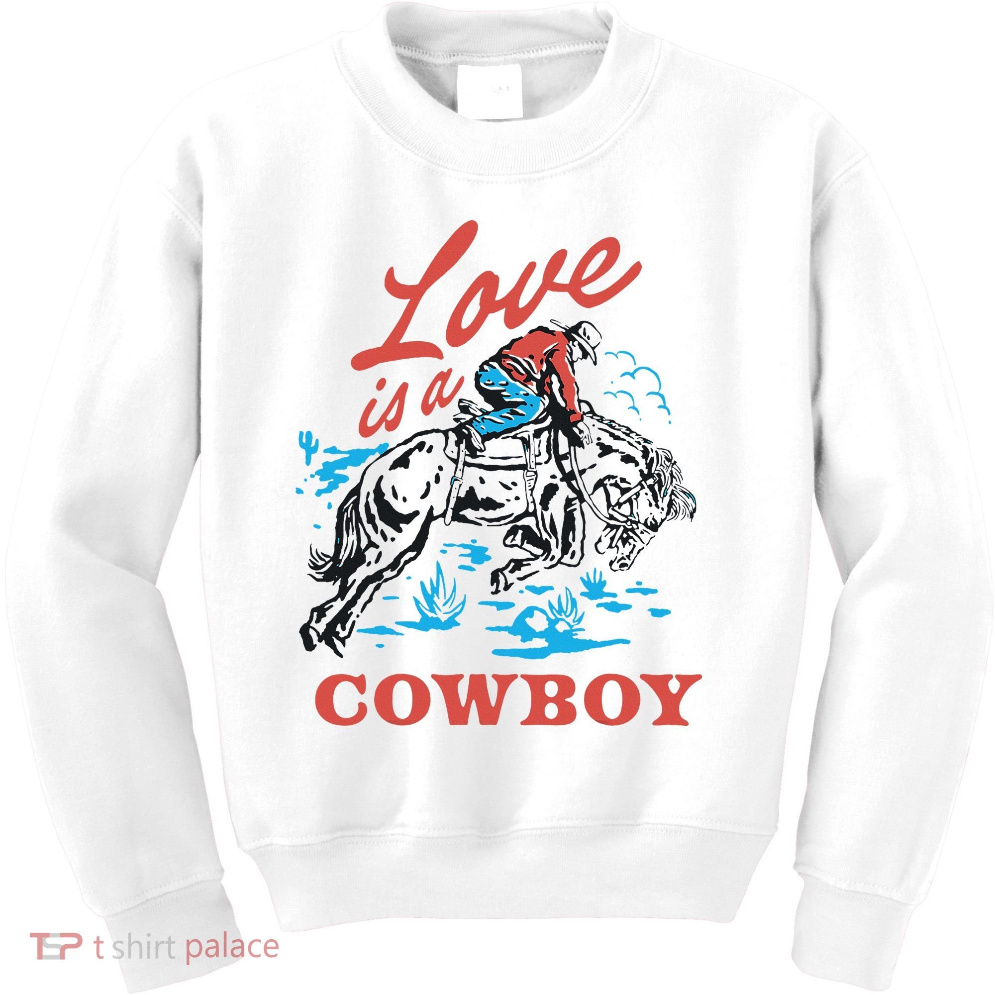 Love Is A Cowboy Funny Cowboy Kids Sweatshirt