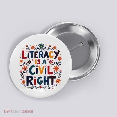 Literacy Is A Civil Right Reading Teacher Design Button