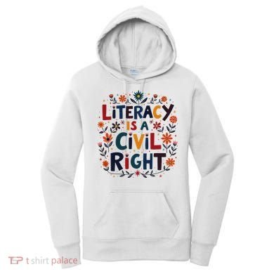 Literacy Is A Civil Right Reading Teacher Design Women's Hoodie