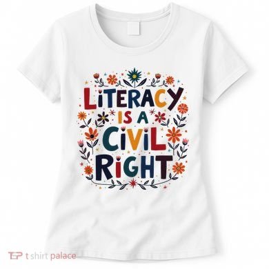 Literacy Is A Civil Right Reading Teacher Design Women's T-Shirt