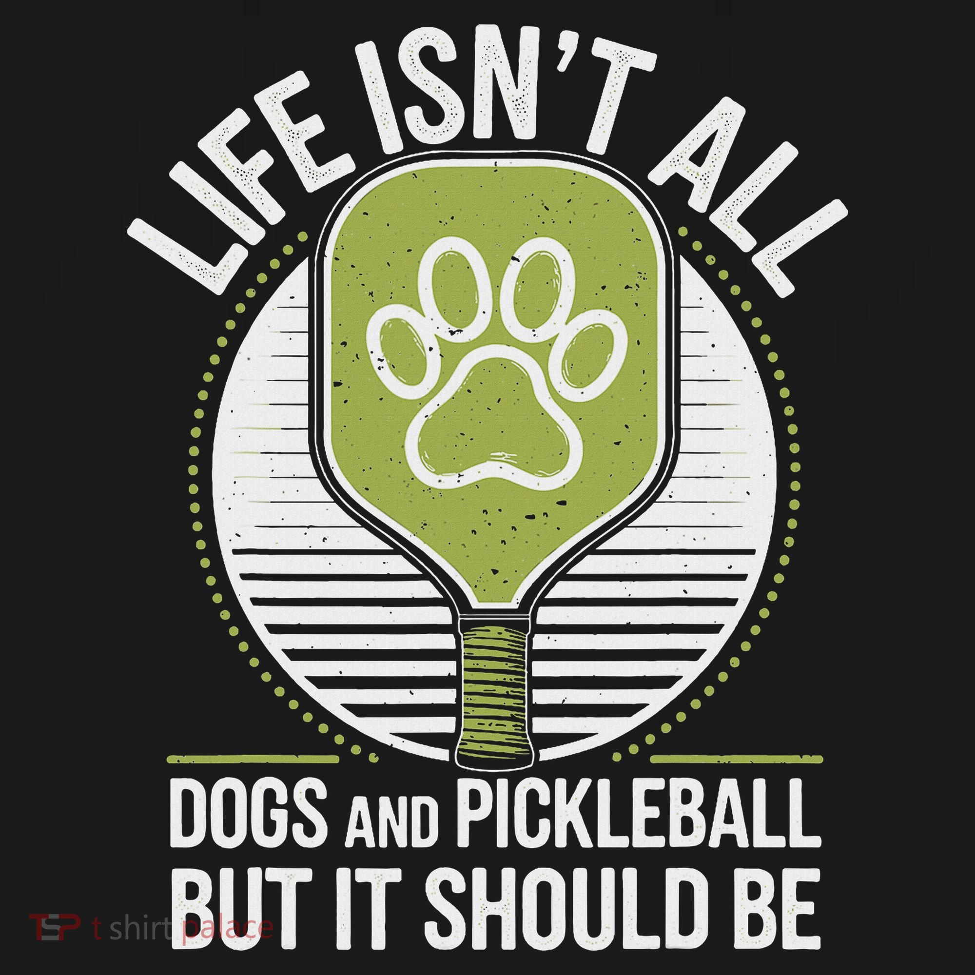 Life Isn't All Dogs And Pickleball Funny Pickle Ball Visor