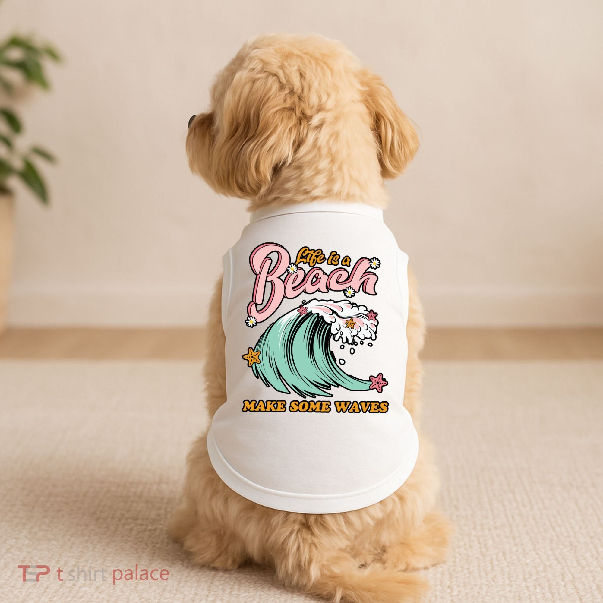 Life Is A Beach Make Some Waves Doggie Tank