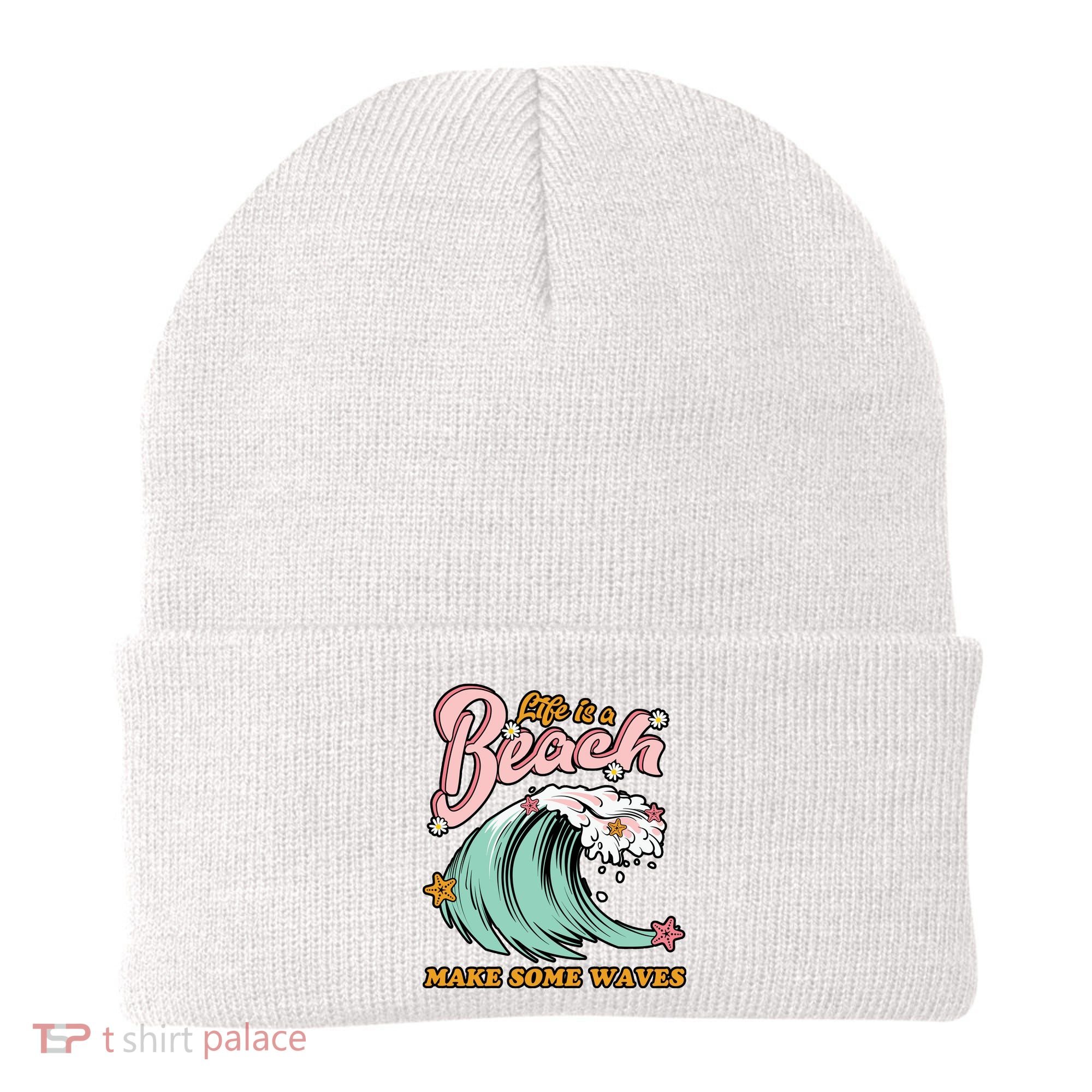 Life Is A Beach Make Some Waves Beanie