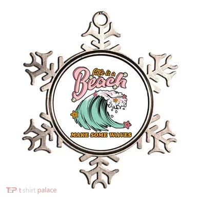 Life Is A Beach Make Some Waves Ornament