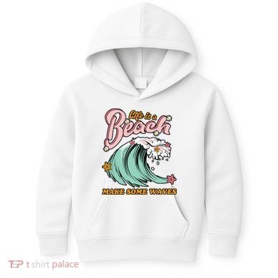Life Is A Beach Make Some Waves Kids Hoodie
