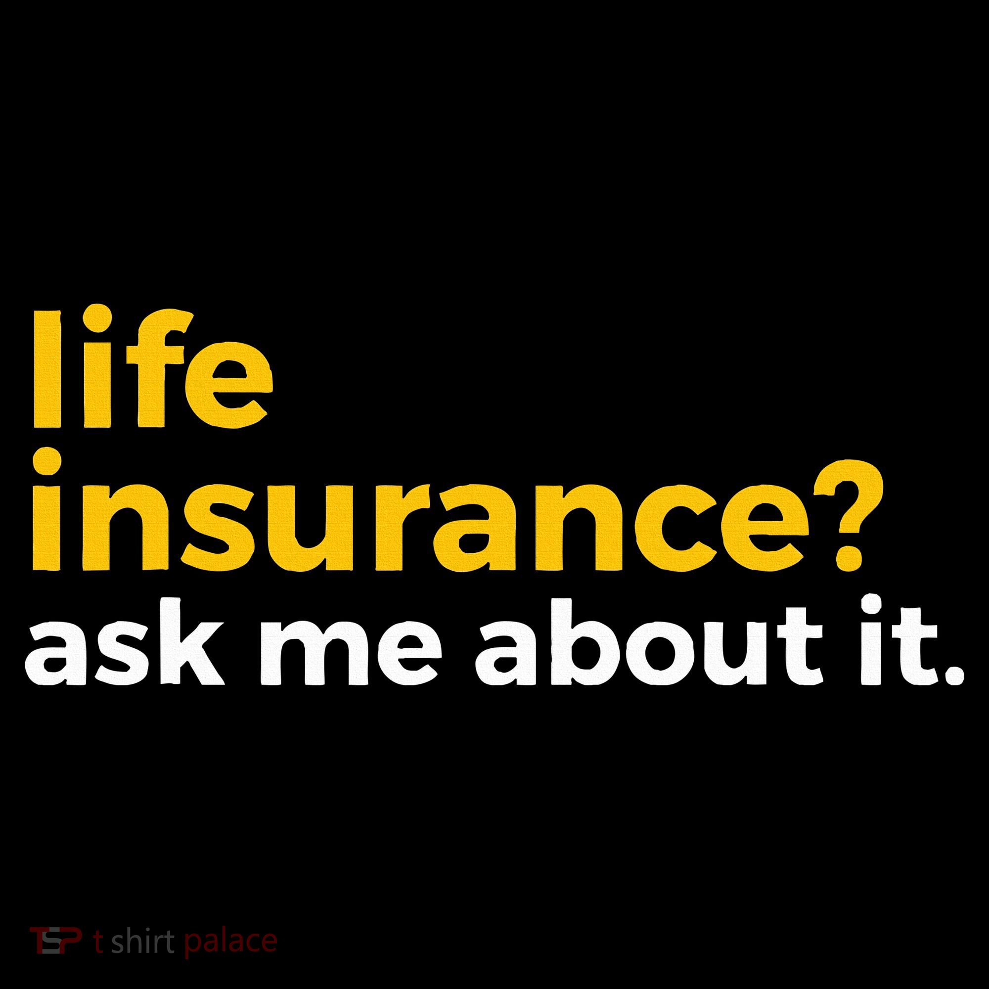 Life Insurance Ask Me About It Novelty Women's Hoodie