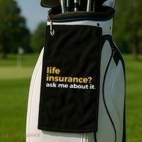 Life Insurance Ask Me About It Novelty Golf Towel thumb 2