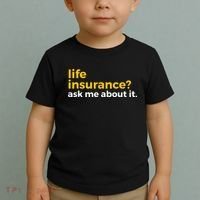 Life Insurance Ask Me About It Novelty Toddler T-Shirt thumb 2