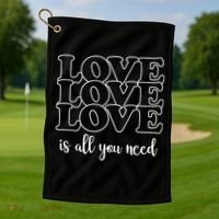 Love Is All You Need Golf Towel thumb 1