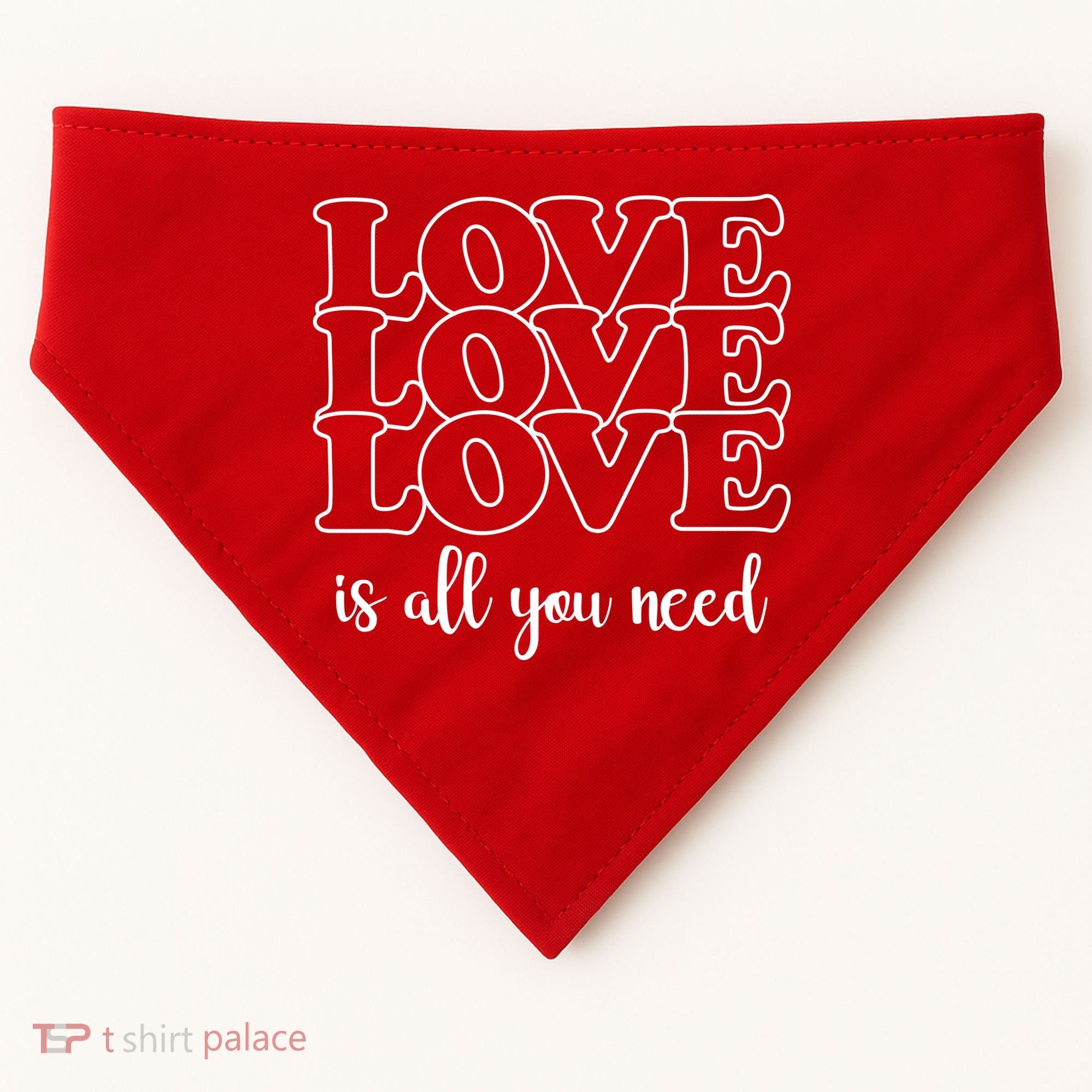 Love Is All You Need USA-Made Doggie Bandana