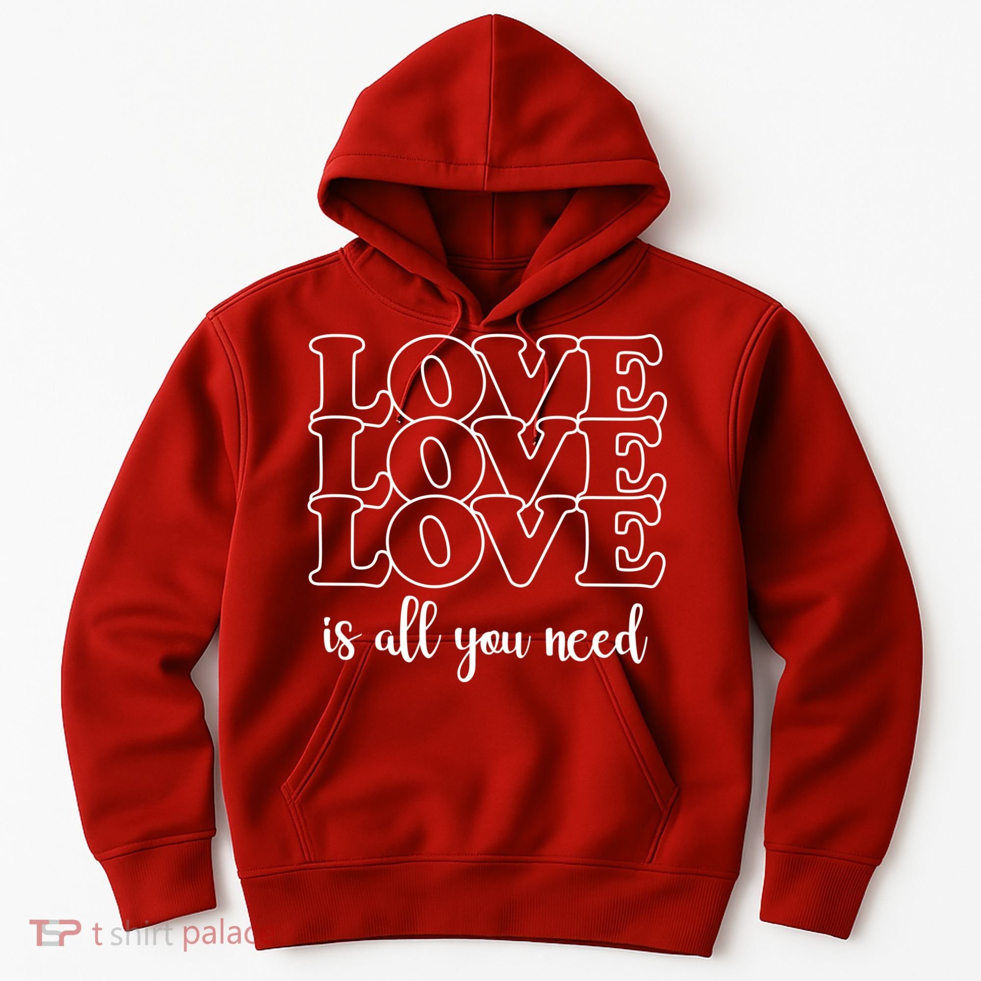 Love Is All You Need Hoodie