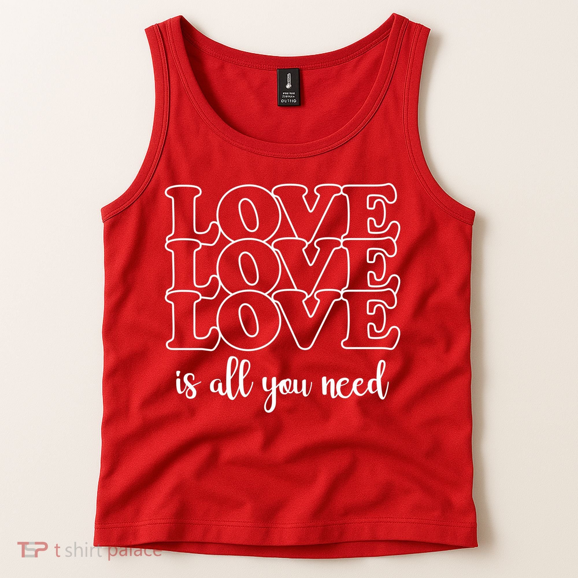 Love Is All You Need Tank Top
