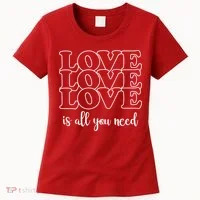 Love Is All You Need Women's T-Shirt thumb 0