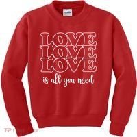 Love Is All You Need Kids Sweatshirt thumb 0