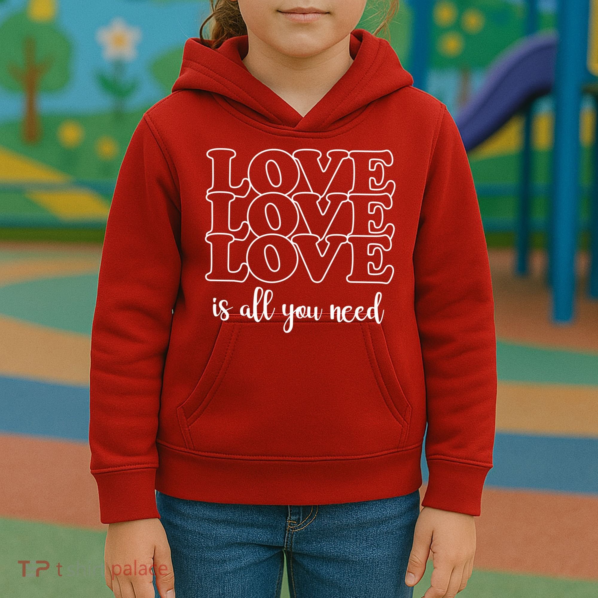 Love Is All You Need Kids Hoodie