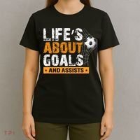 Life Is About Goals And Assists Soccer Player Sports Futbol T-Shirt thumb 4