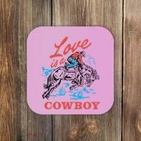 Love Is A Cowboy Funny Cowboy Coaster thumb 0