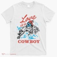 Love Is A Cowboy Funny Cowboy T-Shirt thumb 0