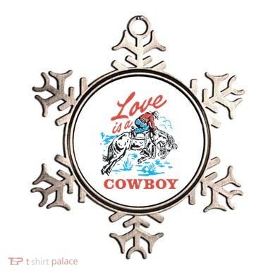 Love Is A Cowboy Funny Cowboy Ornament