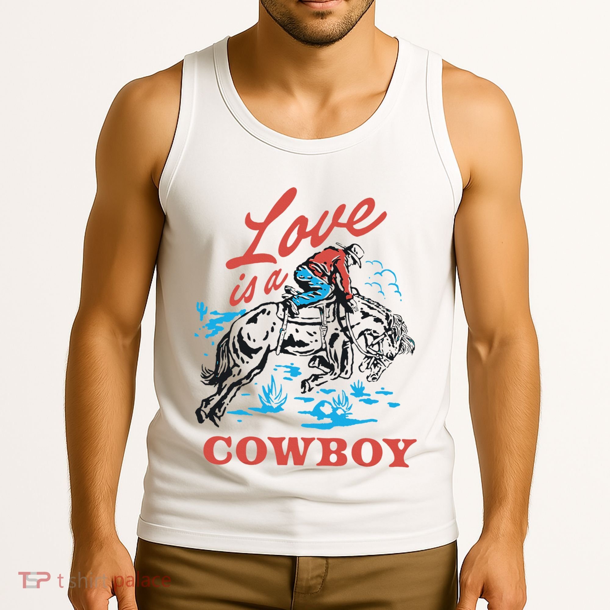 Love Is A Cowboy Funny Cowboy Tank Top