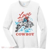 Love Is A Cowboy Funny Cowboy Women's Long Sleeve Shirt thumb 0